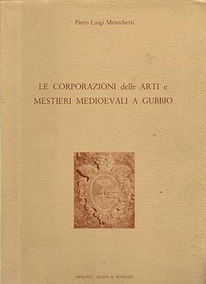 Le corporazioni delle Arti e Mestieri medioevali a Gubbio