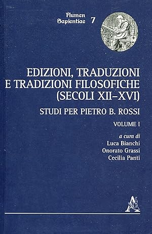 Imagen del vendedor de Edizioni, traduzioni e tradizioni filosofiche (secoli 12.-16.) : studi per Pietro B. Rossi. Volume 1 a la venta por Studio Bibliografico Viborada