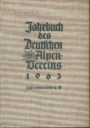 Jahrbuch des Deutschen Alpenvereins 1963. Alpenvereinszeitschrift Band 88.