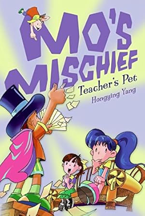 Bild des Verkufers fr Mo's Mischief: Teacher's Pet zum Verkauf von -OnTimeBooks-