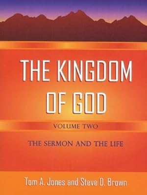 Seller image for The Kingdom of God Volume 2: The Sermon and the Life for sale by -OnTimeBooks-