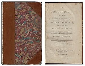 An Eulogium, Intended to Perpetuate the Memory of David Rittenhouse, Late President of the Americ...