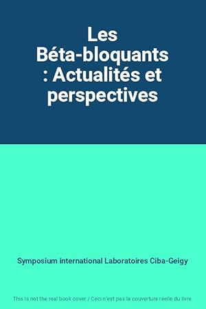 Seller image for Les Bta-bloquants : Actualits et perspectives for sale by Ammareal