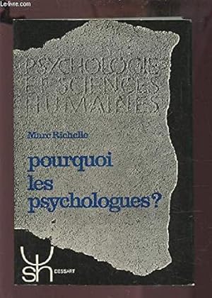 Bild des Verkufers fr POURQUOI LES PSYCHOLOGUES ?. zum Verkauf von Ammareal