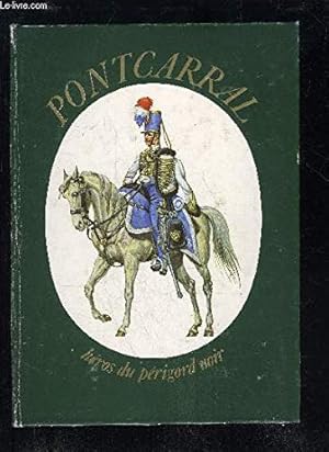 Seller image for PONTCARRAL HEROS DU PERIGORD NOIR for sale by Ammareal