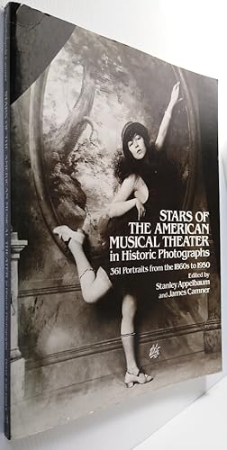 Stars of the American Musical Theater in Historic Photographs - 361 Portraits from the 1860s to 1950