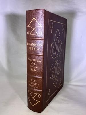 Seller image for Franklin Pierce: Young Hickory of the Granite Hills for sale by Great Expectations Rare Books