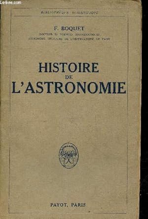 Image du vendeur pour Histoire de l'astronomie - Collection bibliothque scientifique. mis en vente par Le-Livre