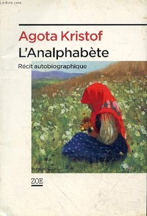 Immagine del venditore per L'Analphabte - Rcit autobiographique. venduto da Le-Livre