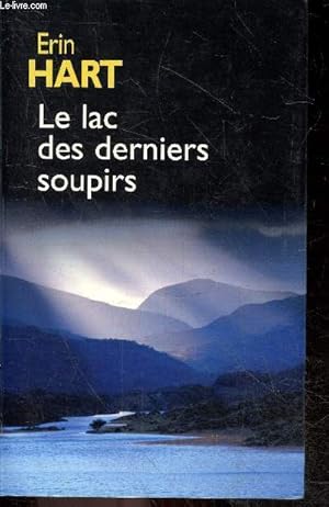 Imagen del vendedor de Le lac des derniers soupirs. a la venta por Le-Livre