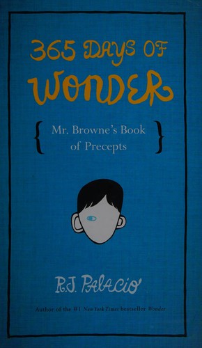 Image du vendeur pour 365 Days of Wonder: Mr. Browne's Book of Precepts mis en vente par Giant Giant