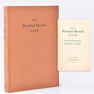 The Bertrand Russell Case. Introduction by John Dewey. Foreword by Albert C. Barnes