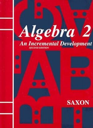 Seller image for Saxon Algebra 2: An Incremental Development, 2nd Edition for sale by Giant Giant