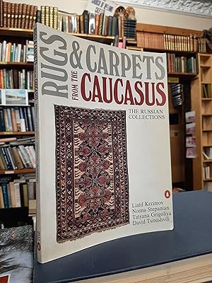 Image du vendeur pour Rugs and Carpets from the Caucasus: The Russian Collections mis en vente par Edinburgh Books