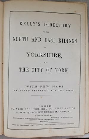 Kelly's Directory of the North and East Ridings of Yorkshire With the City of York, [and Hull]. 1...