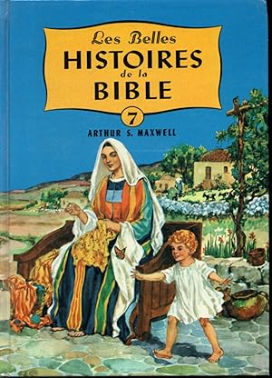 Imagen del vendedor de Les Belles histoires de la Bible Volume 7 : Jsus l'incomparable a la venta por Librairie Le Nord