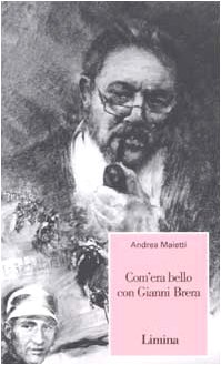 Seller image for Com'era bello con Gianni Brera for sale by Di Mano in Mano Soc. Coop