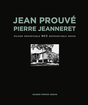 Image du vendeur pour Jean Prouv & Pierre Jeanneret : Bcc Demountable House mis en vente par GreatBookPrices