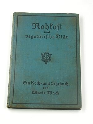 Bild des Verkufers fr Rohkost und vegetarische Dit, zum Verkauf von Versandantiquariat Hbald