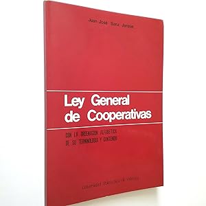 Seller image for Ley general de cooperativas con la ordenacin alfabtica de su terminolog y contenido for sale by MAUTALOS LIBRERA