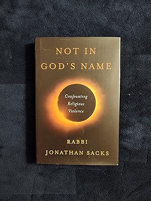 Seller image for NOT IN GOD'S NAME: CONFRONTING RELIGIOUS VIOLENCE for sale by JB's Book Vault
