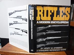 Rifles: A Modern Encyclopedia