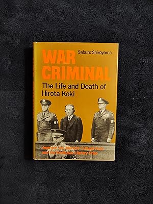 Image du vendeur pour WAR CRIMINAL: THE LIFE AND DEATH OF HIROTA KOKI mis en vente par JB's Book Vault