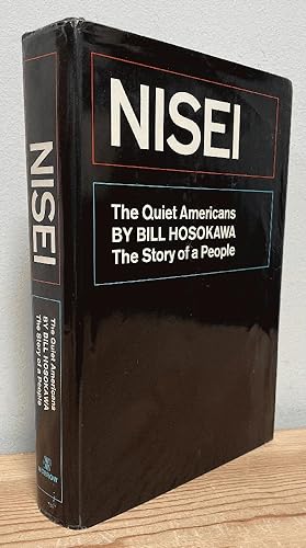Imagen del vendedor de Nisei: The Quiet Americans, The Story of a People a la venta por Chaparral Books