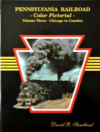 Image du vendeur pour PENNSYLVANIA RAILROAD COLOR PICTORIAL Volume Three : CHICAGO to CAMDEN mis en vente par Martin Bott Bookdealers Ltd