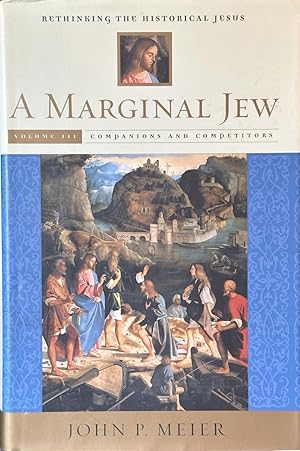 Seller image for A Marginal Jew - Companion and Competition - Rethinking The Historical Jesus for sale by Dr.Bookman - Books Packaged in Cardboard