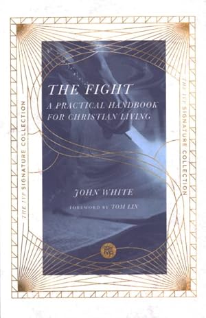 Image du vendeur pour Fight : A Practical Handbook for Christian Living mis en vente par GreatBookPrices
