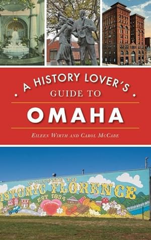Bild des Verkufers fr History Lover\ s Guide to Omaha zum Verkauf von moluna