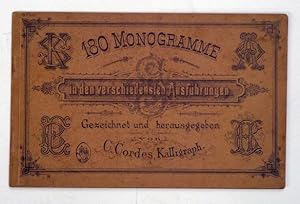 180 Monogramme in den verschiedensten Ausführungen. Gezeichnet und herausgegeben von C. Cordes, K...