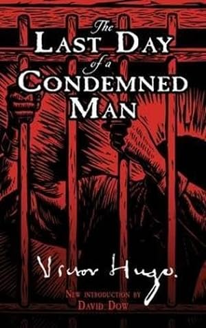 Bild des Verkufers fr The Last Day of a Condemned Man zum Verkauf von -OnTimeBooks-