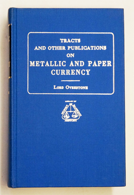 Imagen del vendedor de Tracts and Other Publications on Metallic and Paper Currency.5. With the additon of further reflections on the state of the currency [1837]. a la venta por antiquariat peter petrej - Bibliopolium AG