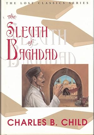 Bild des Verkufers fr The Sleuth of Baghdad zum Verkauf von Kenneth Mallory Bookseller ABAA