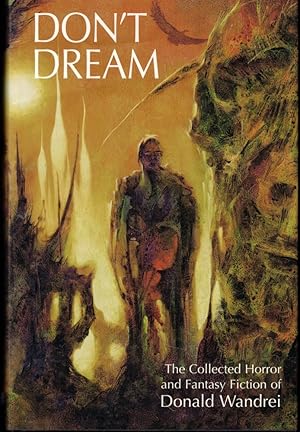 Don't Dream: The Collected Horror and Fantasy Fiction