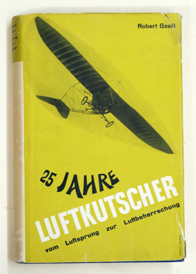 Immagine del venditore per 25 Jahre Luftkutscher. Vom Luftsprung zur Luftbeherrschung. venduto da antiquariat peter petrej - Bibliopolium AG