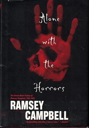 Alone With the Horrors: The Great Short Fiction of Ramsey Campbell, 1961-1991