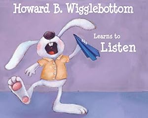 Imagen del vendedor de Howard B. Wigglebottom Learns to Listen a la venta por -OnTimeBooks-