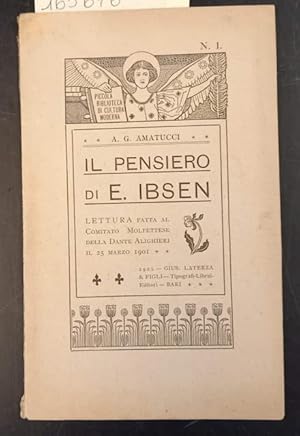 Bild des Verkufers fr IL PENSIERO DI E. IBSEN. Lettura fatta al Comitato molfettese della "Dante Alighieri" il 25 marzo 1901. zum Verkauf von studio bibliografico pera s.a.s.