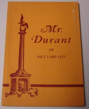 Imagen del vendedor de Mr. Durant Of Salt Lake City: "That Mormon" a la venta por Books of Paradise