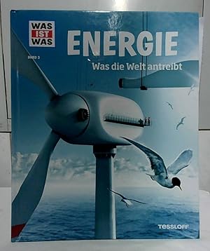 Image du vendeur pour Energie : was die Welt antreibt. Laura Hennemann / Was ist was ; Band 3. mis en vente par Ralf Bnschen