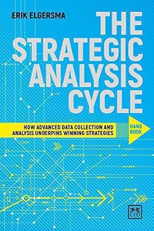 Seller image for The Strategist's Analysis Cycle: Handbook: How Advanced Data Collection and Analysis Underpins Winning Strategies: Handbook for sale by WeBuyBooks