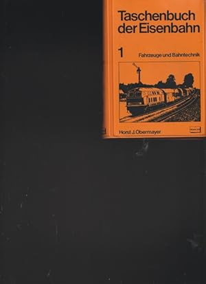 Bild des Verkufers fr Taschenbuch der Eisenbahn 1. Fahrzeuge und Bahntechnik. zum Verkauf von Ant. Abrechnungs- und Forstservice ISHGW