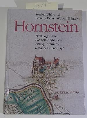 Bild des Verkufers fr Hornstein - Beitrge zur Geschichte Von Burg, Familie Und Herrschaft zum Verkauf von Antiquariat Trger