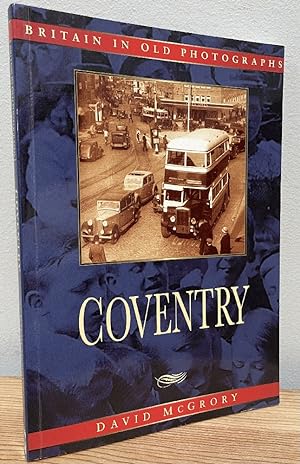 Seller image for Coventry In Old Photographs for sale by Chaparral Books