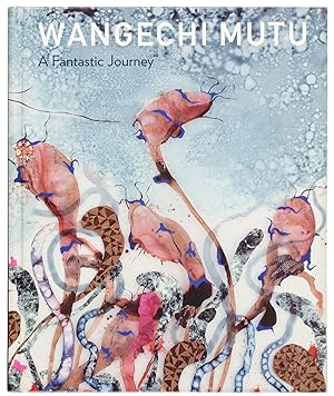 Seller image for Wangechi Mutu: A Fantastic Journey for sale by Harper's Books, ABAA