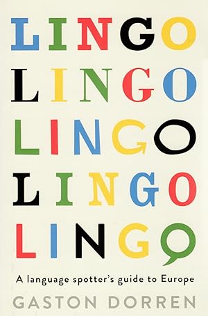 Lingo , Lingo , Lingo , Lingo , Lingo : A Language Spotter's Guide To Europe :