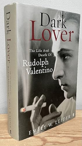 Imagen del vendedor de Dark Lover: The Life and Death of Rudolph Valentino. a la venta por Chaparral Books